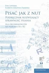 okładka Pisać jak z nut. Podręcznik rozwijający.. książka | Elżbieta Dąmbska, Ewa Lipińska
