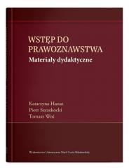 okładka Wstęp do prawoznawstwa. Materiały dydaktyczne książka | Szczekocki Piotr, Woś Tomasz, Katarzyna Hanas