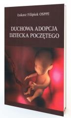 okładka Duchowa adopcja dziecka poczętego książka | Łukasz Filipiuk
