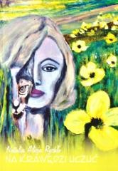 okładka Na krawędzi uczuć książka | Natalia AlicjaRychło