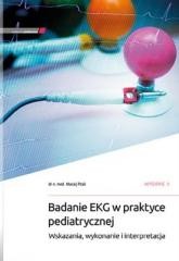 okładka Badanie EKG w praktyce pediatrycznej w.2 książka | M. Pitak