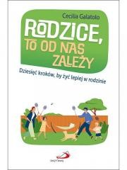 okładka Rodzice, to od nas zależy książka | Cecilia Galatolo