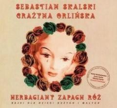 okładka Herbaciany zapach róż + CD książka | Grażyna Orlińska