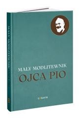 okładka Mały modlitewnik Ojca Pio książka | red. DorotaKnapik