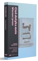 okładka Cień dotyka mnie. Wiersze i proza książka | Krystiana Robb-Narbutt