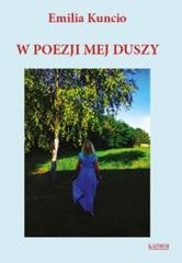 okładka W poezji mej duszy książka | Emilia Kuncio