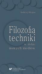 okładka Filozofia techniki w dobie nowych mediów książka | Andrzej Kiepas