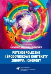 okładka Psychospołeczne i środowiskowe konteksty zdrowia.. książka | red. KatarzynaBorzucka-Sitkiewicz