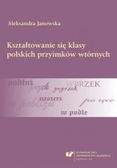 okładka Kształtowanie się klasy polskich przyimków... książka | Aleksandra Janowska