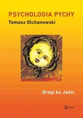 okładka Psychologia pychy. Drogi ku Jaźni książka | Olchanowski Tomasz
