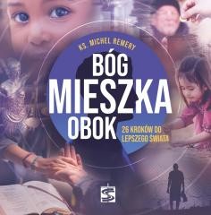 okładka Bóg mieszka obok. 26 kroków do lepszego świata książka | Michel Remery