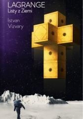 okładka Lagrange. Listy z Ziemi książka | Istvan Vizvary