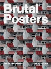 okładka Brutal Posters. 20 Brutalist Pull-Out Posters książka | Zupagrafika