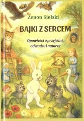 okładka Bajki z sercem książka | Zenon Sielski