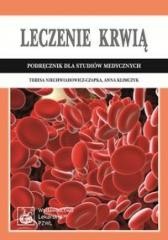 okładka Leczenie krwią książka | Anna Klimczyk, Teresa Niechwiadowicz-Czapka