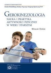okładka Gerokinezjologia. Nauka i praktyka aktywności ... książka | Wiesław Osiński