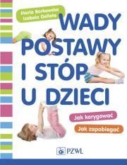 okładka Wady postawy i stóp u dzieci książka | Izabela Gelleta, Maria Borkowska