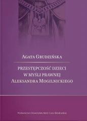 okładka Przestępczość dzieci w myśli prawnej Aleksandra... książka | Grudzińska Agata