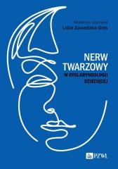 okładka Nerw twarzowy w otolaryngologii dziecięcej książka | Lidia Zawadzka-Głos