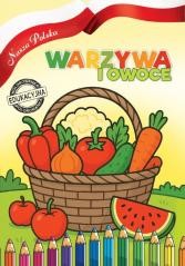 okładka Nasza Polska. Warzywa i Owoce książka | Agnieszka Delakowicz-Borek