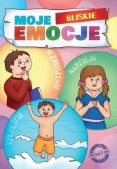okładka Moje Bliskie Emocje. Moje Emocje książka | Agnieszka Delakowicz-Borek, Beata Kociołek