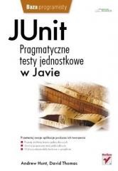 okładka JUnit. Pragmatyczne testy jednostkowe w Javie książka | Andy Hunt, Dave Thomas
