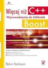 okładka Więcej niż C++. Wprowadzenie do bibliotek Boost książka | Bjorn Karlsson
