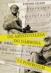 okładka Od Arystotelesa do Darwina i z powrotem książka | Etienne Gilson