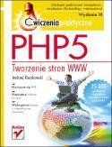 okładka PHP5. Tworzenie stron WWW. Ćw. praktyczne w.III książka | Andrzej Kierzkowski