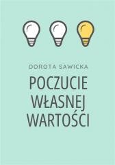 okładka Poczucie własnej wartości książka | Dorota Sawicka