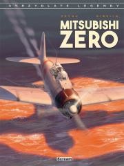 okładka Skrzydlate legendy Mitsubishi Zero książka | Christophe Gibelin, Jean-Pierre Pecau