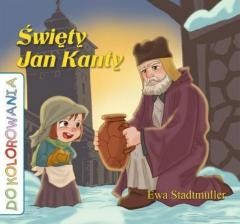 okładka Święty Jan Kanty - kolorowanka książka | Ewa Stadtmuller