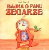 okładka Bajka o Panu Zegarze + CD książka | Lech Tkaczyk