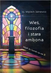 okładka Wieś, filozofia i stara ambona książka | Wojciech Jaźniewicz