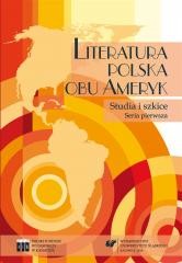 okładka Literatura polska obu Ameryk. Studia i szkice. Ser książka | Beata Nowacka, red. BożenaSzałasta-Rogowska