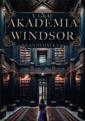 okładka Akademia Windsor T.1 Kandydatka książka | Veronika Graf