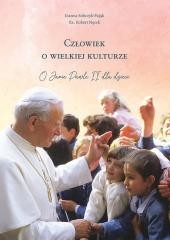 okładka Człowiek o wielkiej kulturze. O Janie Pawle II... książka | Praca Zbiorowa