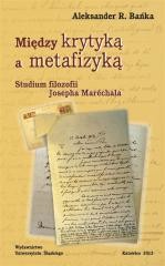 okładka Między krytyką a metafizyką. Studium filozofii... książka
