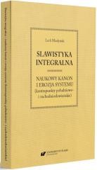 okładka Slawistyka integralna - naukowy kanon i erozja.. książka | Lech Miodyński