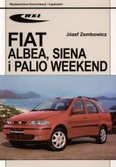 okładka Fiat Albea, Siena i Palio Weekend książka | Józef Zembowicz