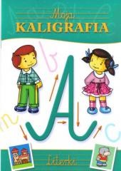 okładka Moja kaligrafia - literki książka | Dorota Fic, Dorota Krassowska