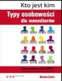 okładka Kto jest kim? Typy osobowości dla menażera książka | Michal Ćakrt