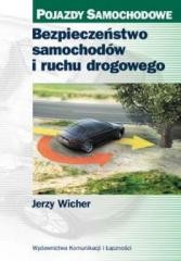 okładka Bezpieczeństwo samochodów i ruchu drogowego książka | Jerzy Wicher
