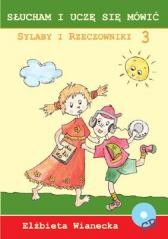 okładka Słucham i uczę się mówić. Sylaby i rzeczowniki 3 książka | Elżbieta Wianecka