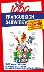 okładka 1000 francuskich słów(ek). Ilustrowany słownik... książka | Praca Zbiorowa
