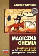 okładka Magiczna chemia książka | Zdzisław Głowacki