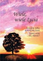 okładka Wiele, wiele życia: jesteśmy tylko gośćmi na ... książka | Gabriele