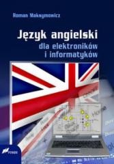 okładka Język angielski dla elektroników i informatyków książka | Maksymowicz Roman