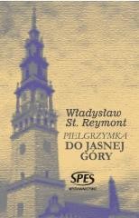 okładka Pielgrzymka do Jasnej Góry książka | Reymont WładysławSt.