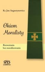 okładka Okiem Moralisty książka | Ks. JanAugustynowicz